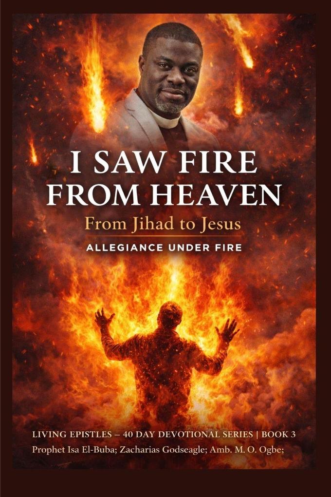 I Saw Fire from Heaven