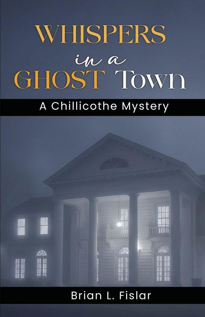 WHISPERS IN A GHOST TOWN