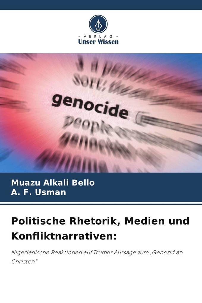 Politische Rhetorik Medien und Konfliktnarrativen: