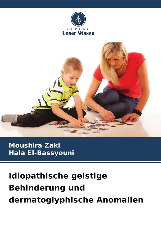 Idiopathische geistige Behinderung und dermatoglyphische Anomalien