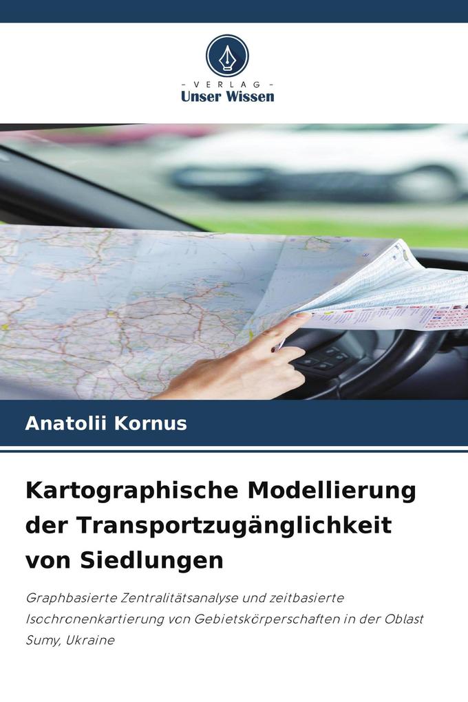 Kartographische Modellierung der Transportzugänglichkeit von Siedlungen