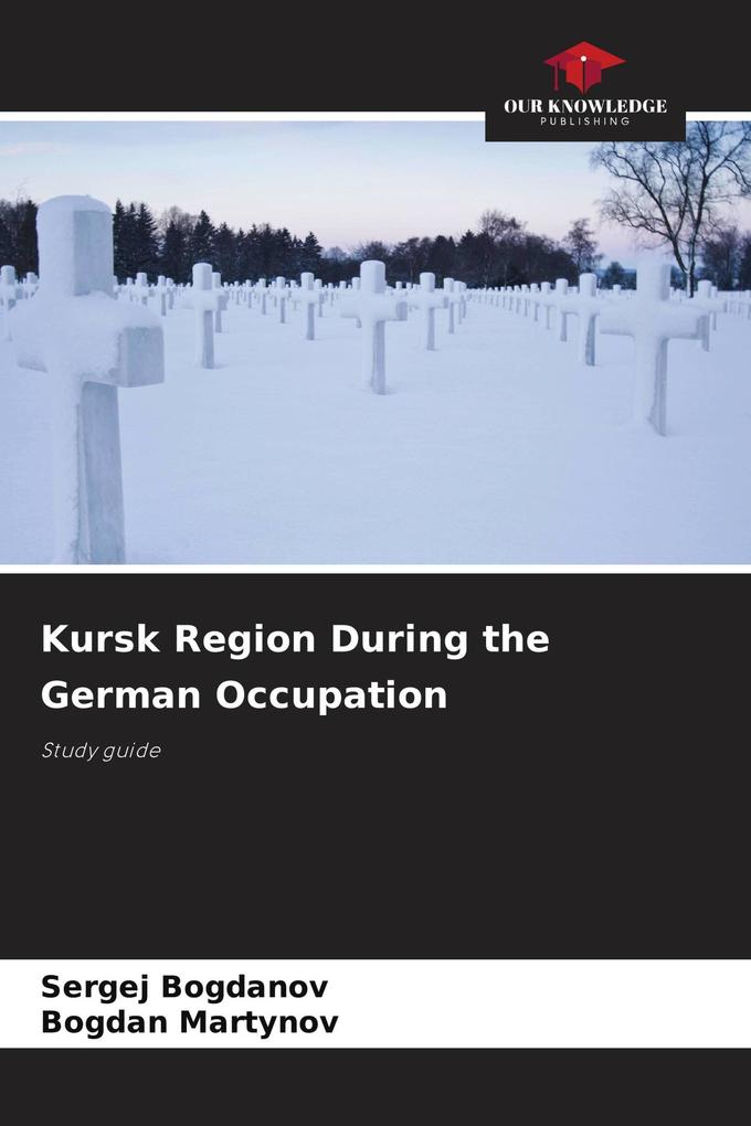 Kursk Region During the German Occupation