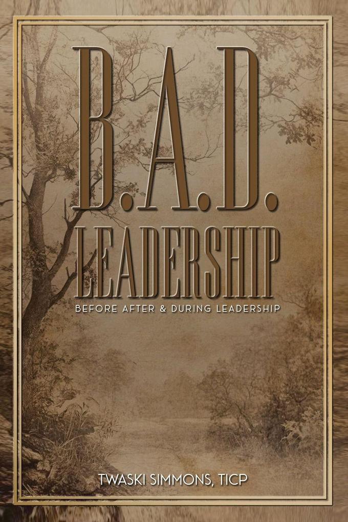 B.A.D. LEADERSHIP