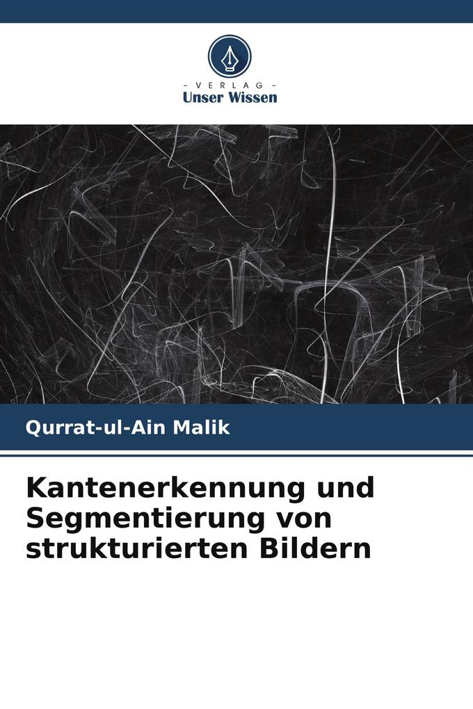 Kantenerkennung und Segmentierung von strukturierten Bildern