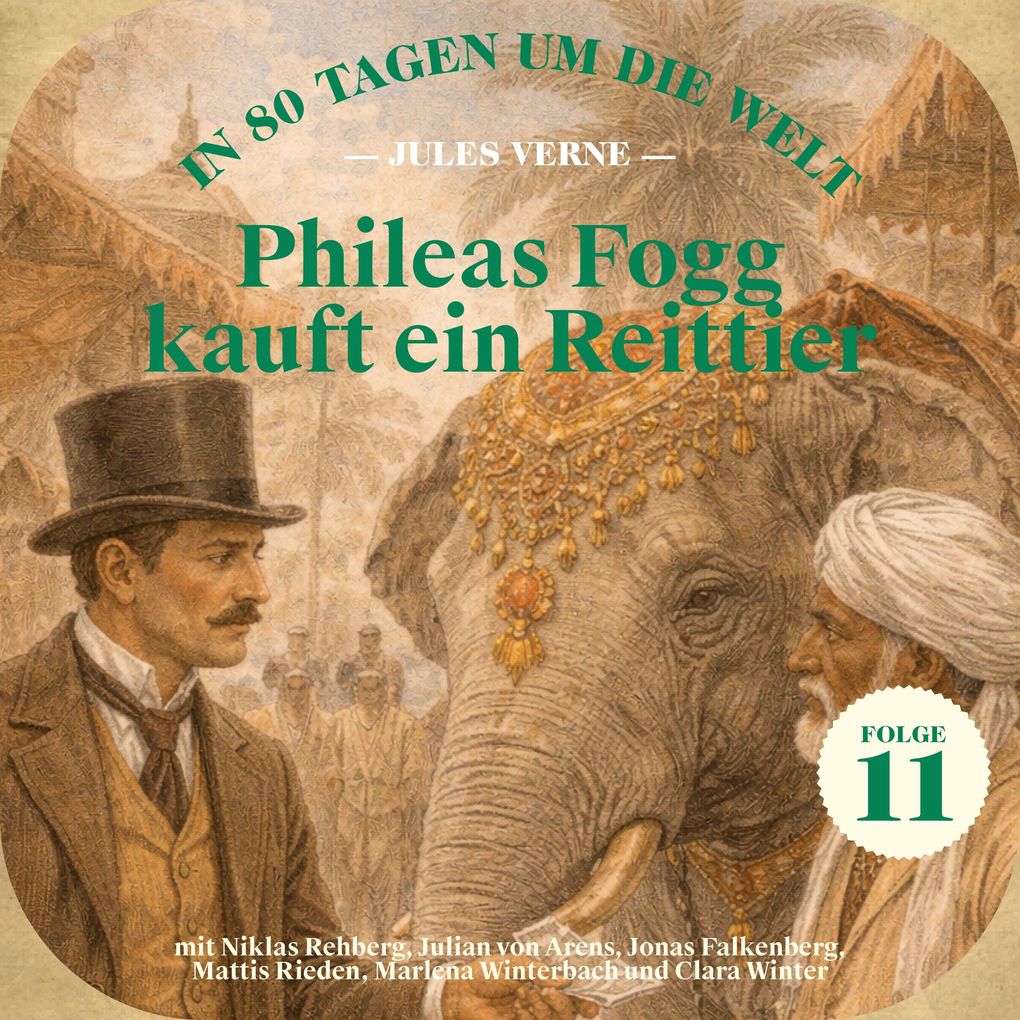 Phileas Fogg kauft ein Reittier (In 80 Tagen um die Welt Folge 11)