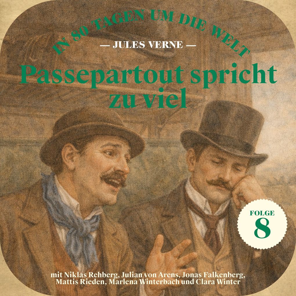 Passepartout spricht zu viel (In 80 Tagen um die Welt Folge 8)