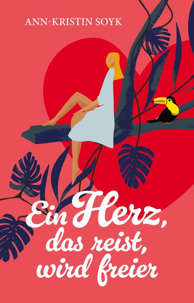 Ein Herz das reist wird freier