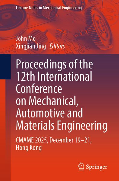 Proceedings of the 12th International Conference on Mechanical Automotive and Materials Engineering