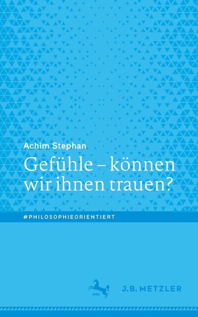 Gefühle - können wir ihnen trauen?