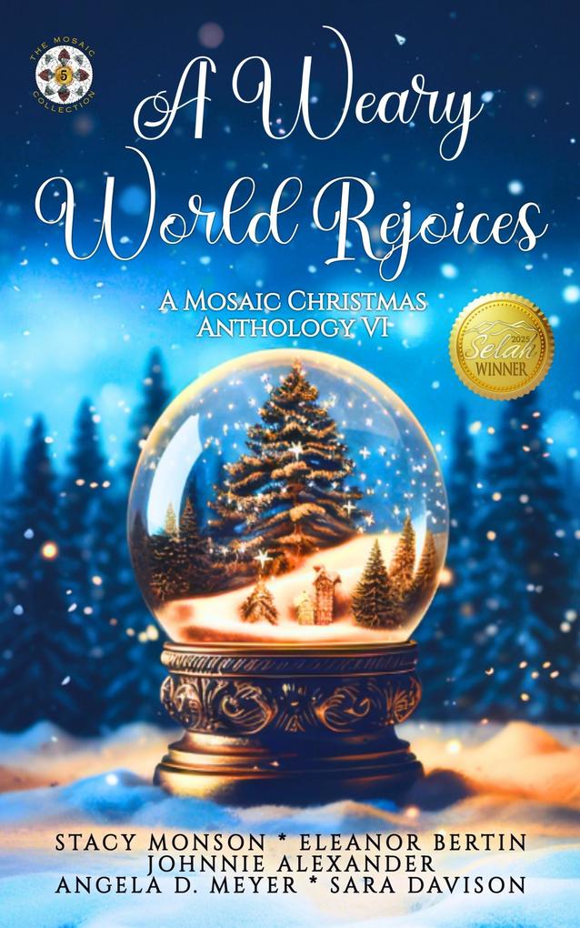 A Weary World Rejoices: A Mosaic Christmas Anthology VI