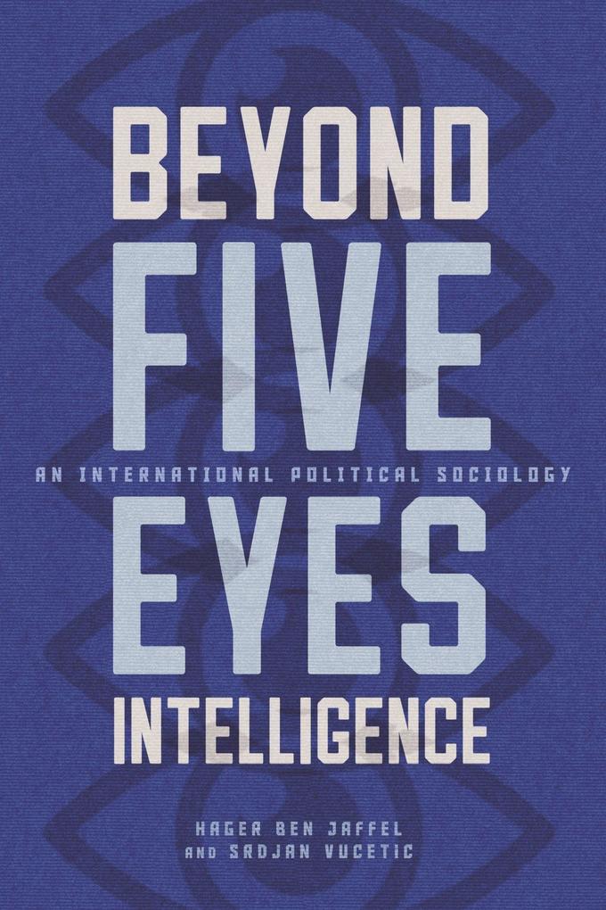 Beyond Five Eyes Intelligence