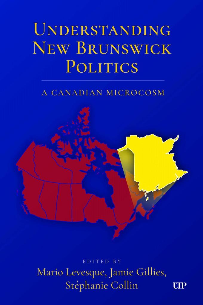 Understanding New Brunswick Politics
