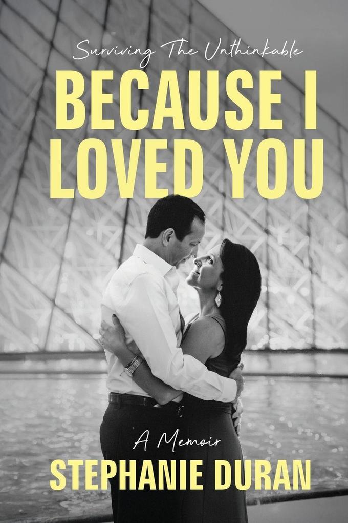 Because I Loved You