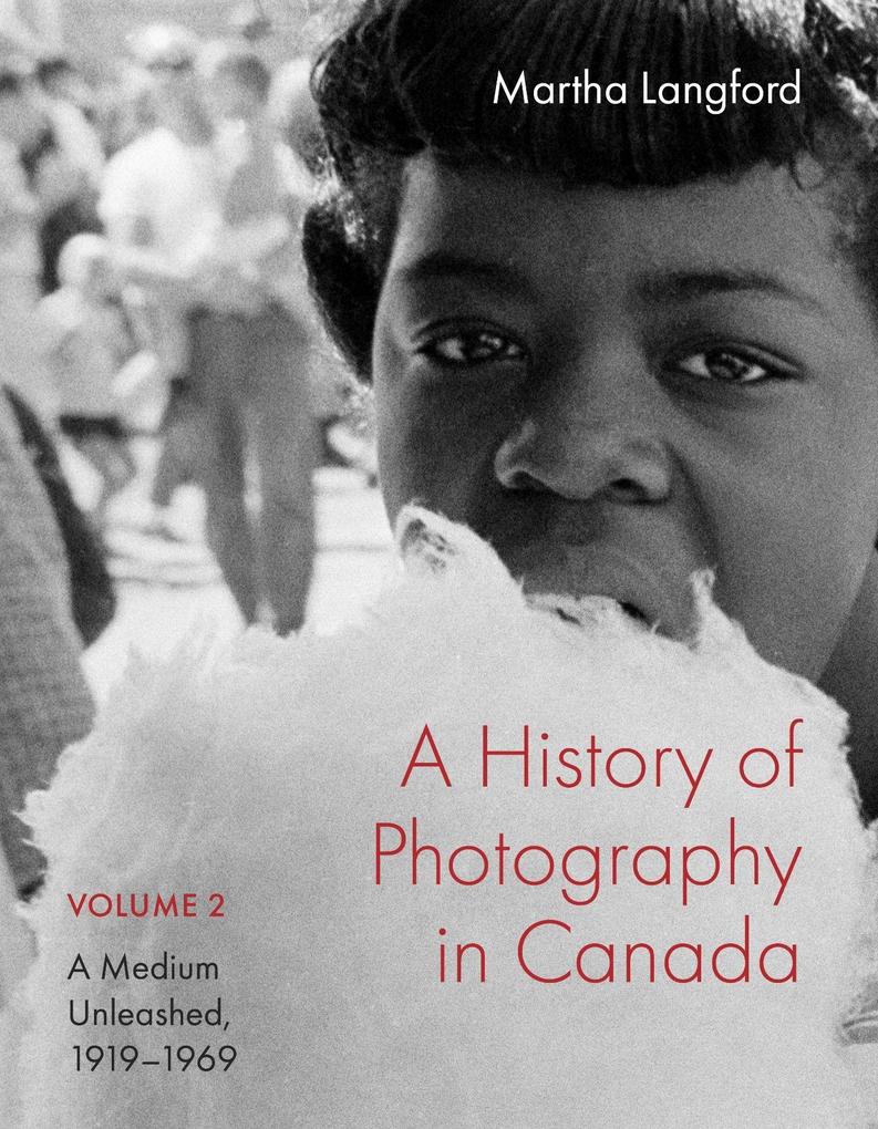 A History of Photography in Canada Volume 2