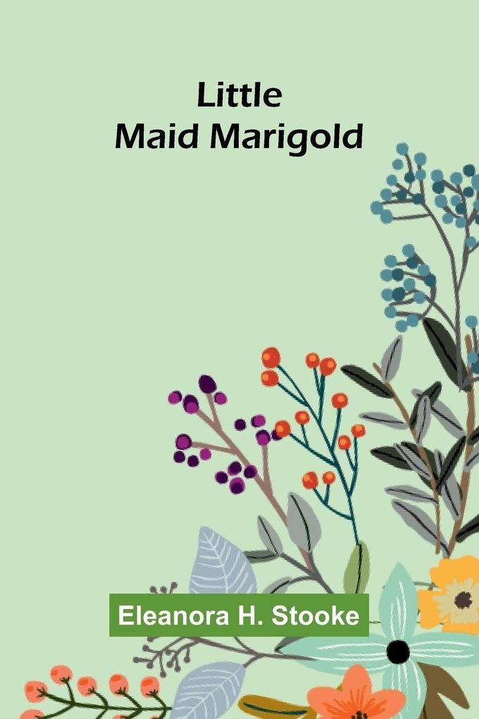 Little maid Marigold
