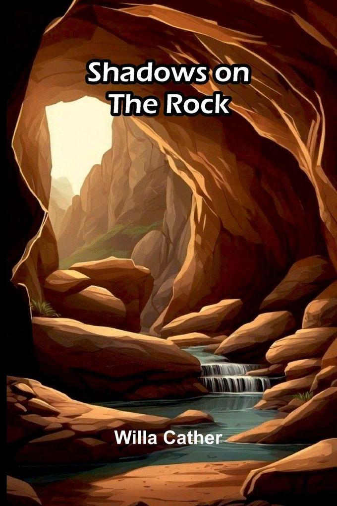 Shadows on the Rock