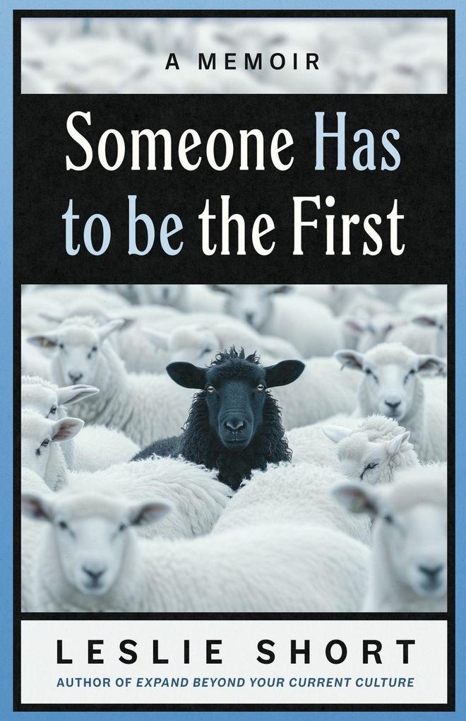 Someone Has to Be the First
