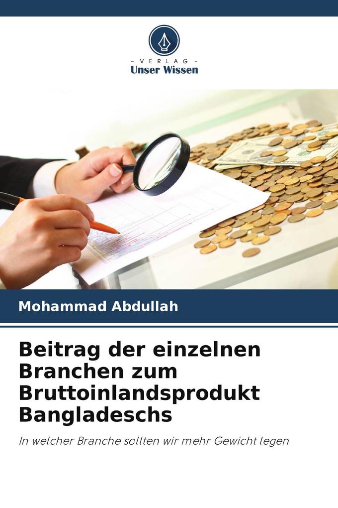Beitrag der einzelnen Branchen zum Bruttoinlandsprodukt Bangladeschs