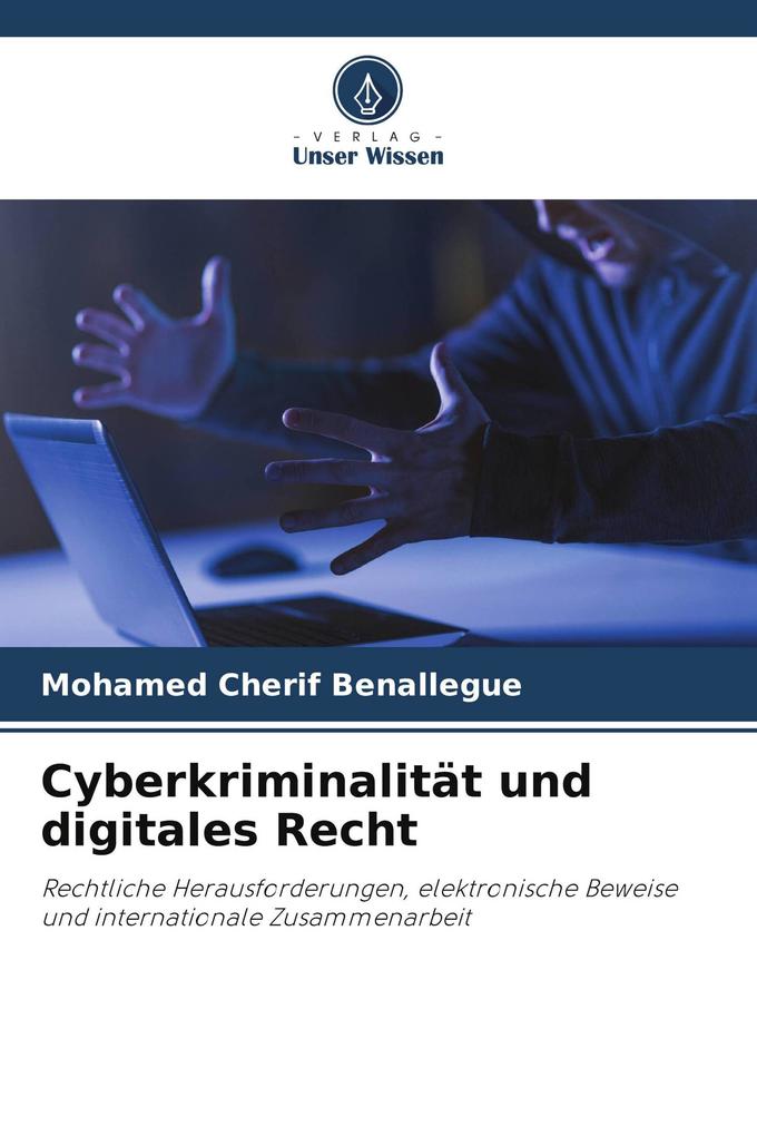 Cyberkriminalität und digitales Recht