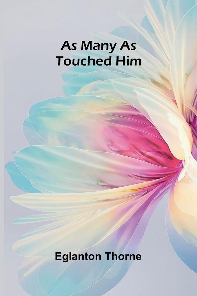 As many as touched Him