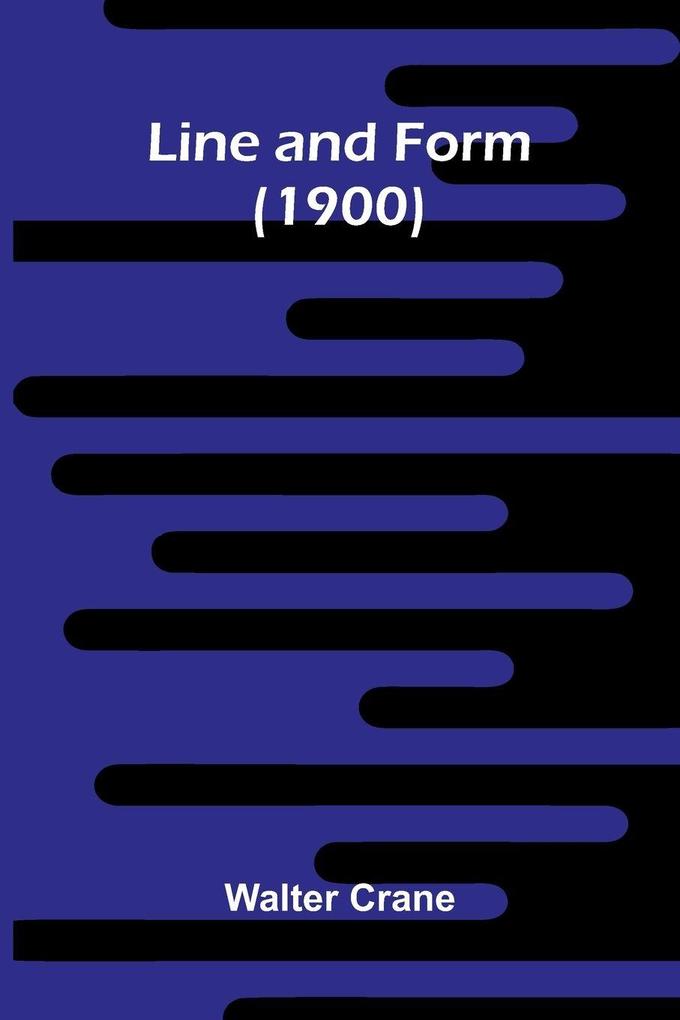 Line and Form (1900)