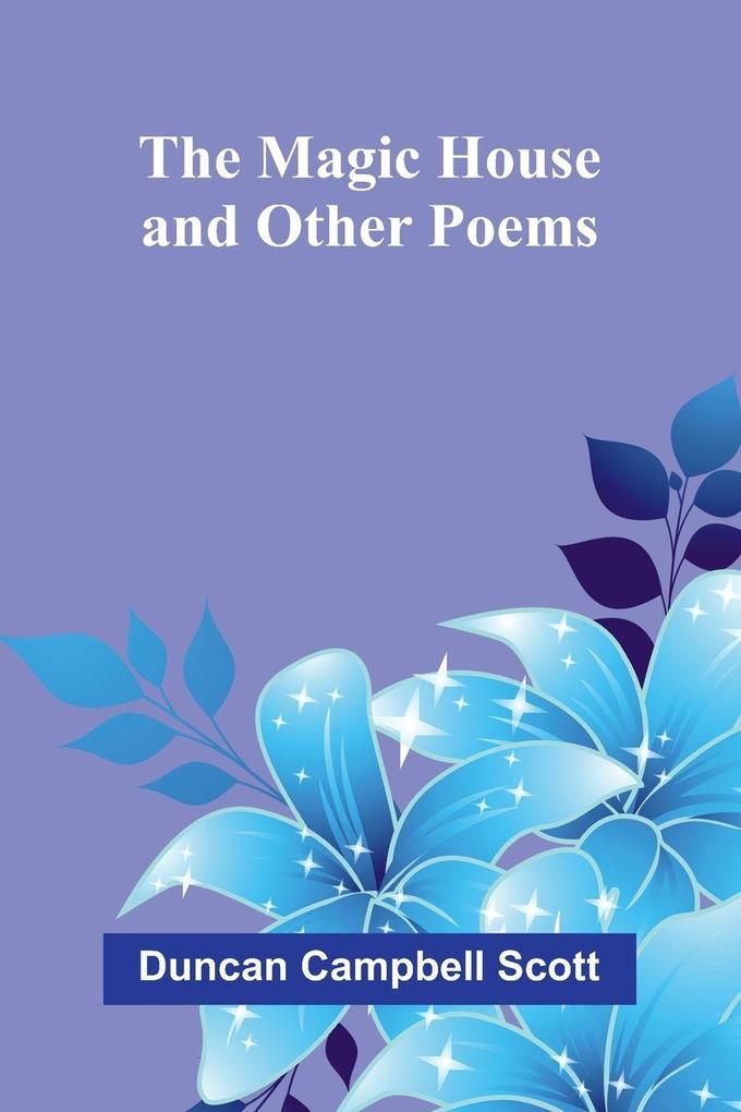 The Magic House and Other Poems