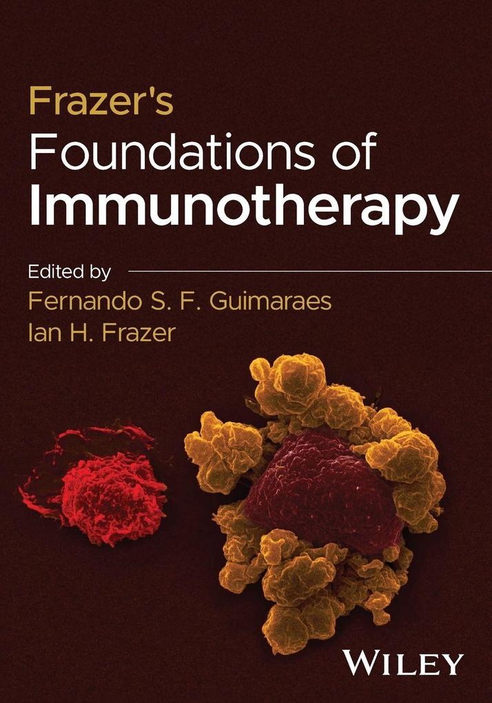 Frazers Foundations of Immunotherapy