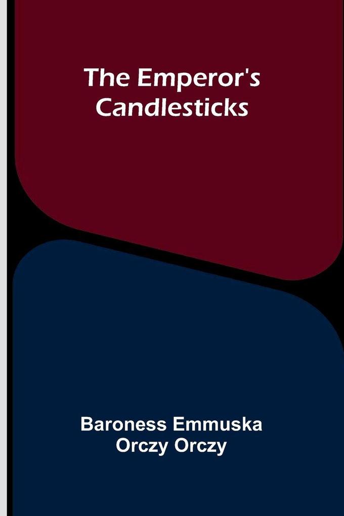 The emperor's candlesticks