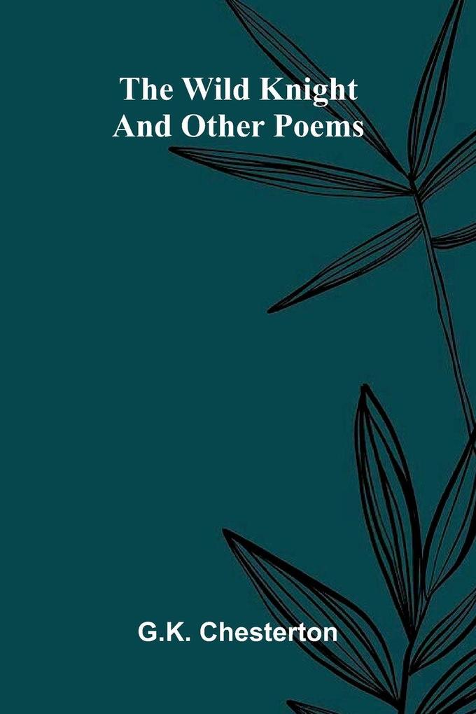 The Wild Knight and Other Poems