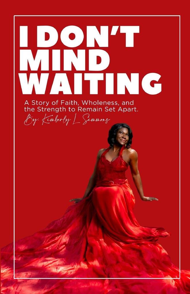 I Don't Mind Waiting
