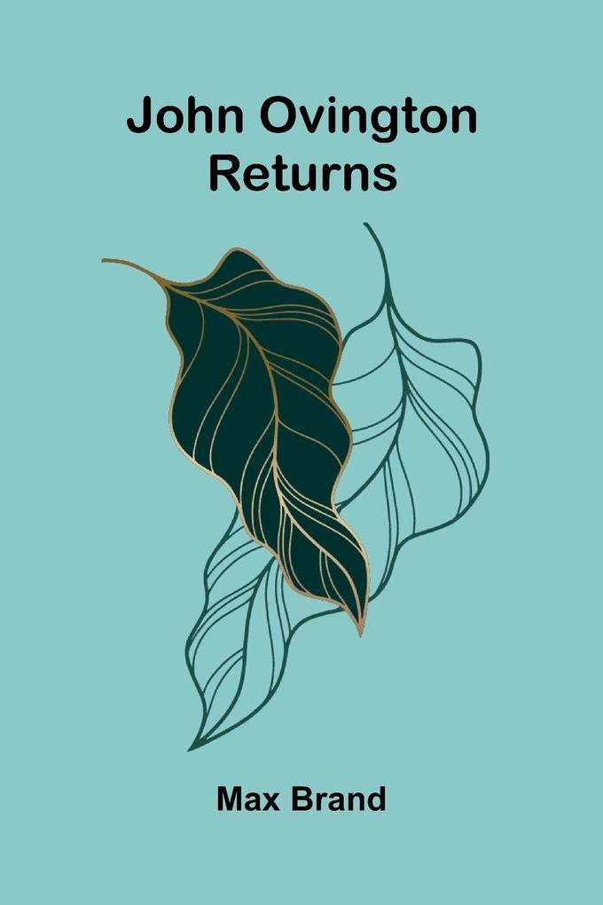 John Ovington Returns