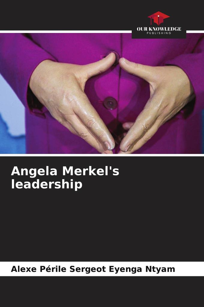 Angela Merkel's leadership