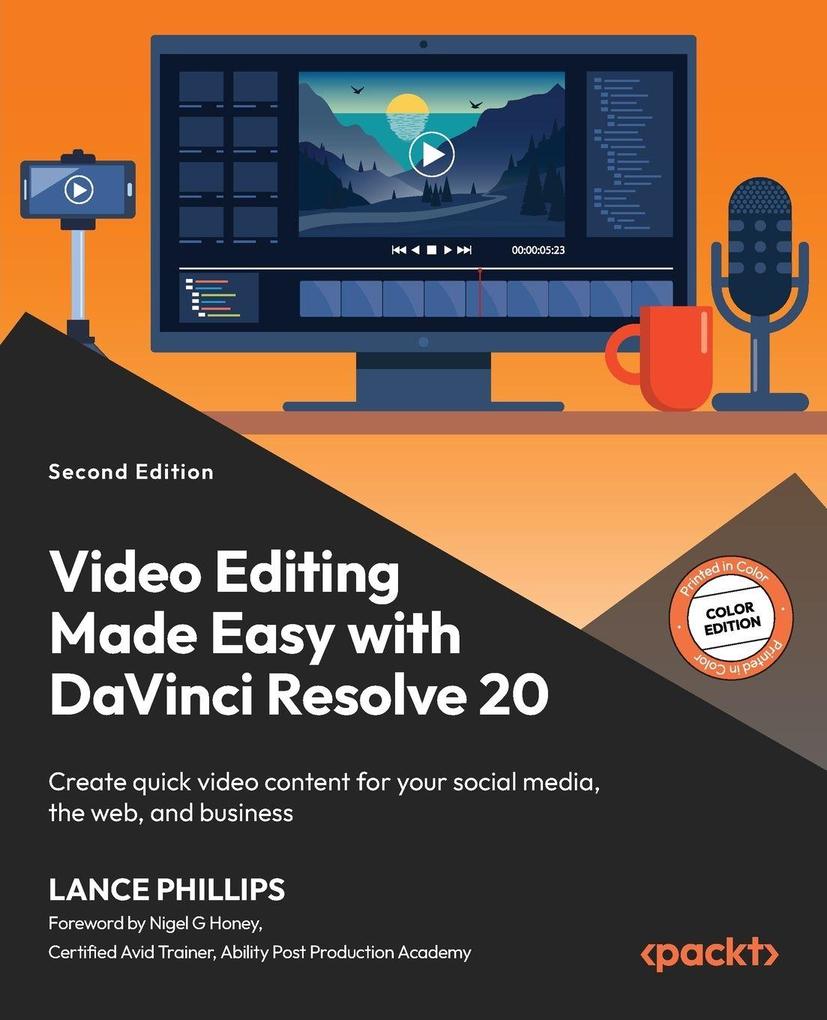 Video Editing Made Easy with DaVinci Resolve 20 - Second Edition