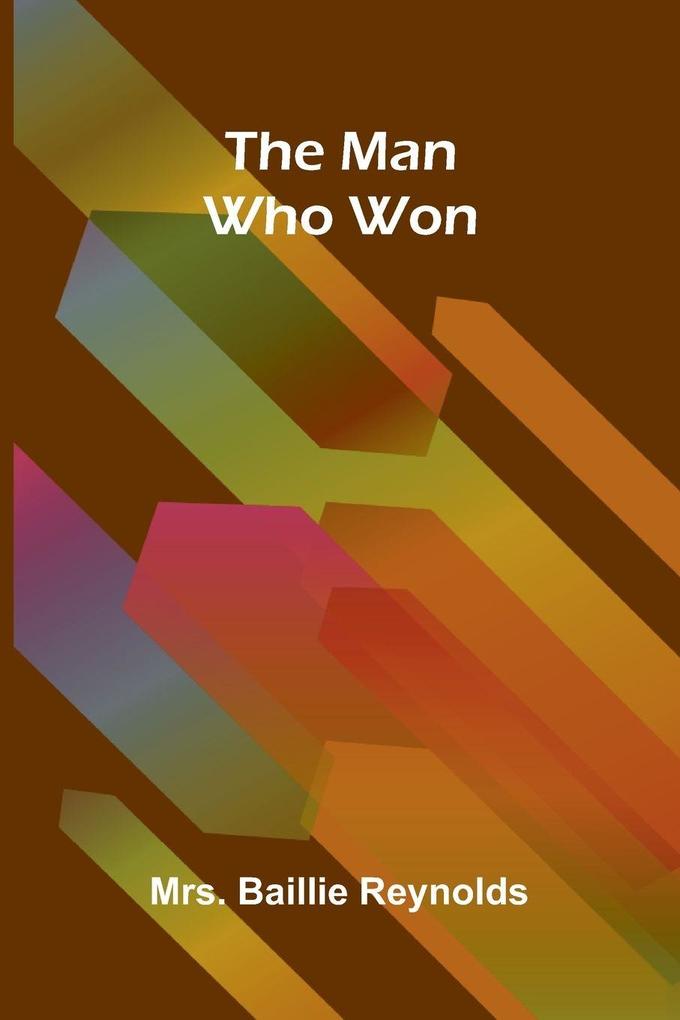 The man who won