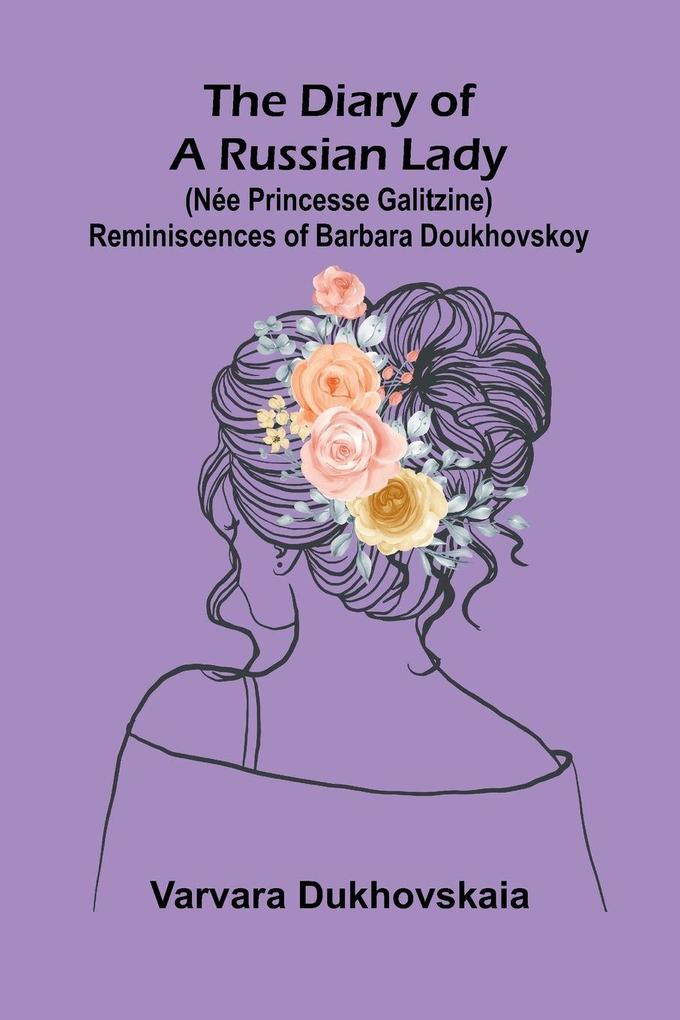 The diary of a Russian lady