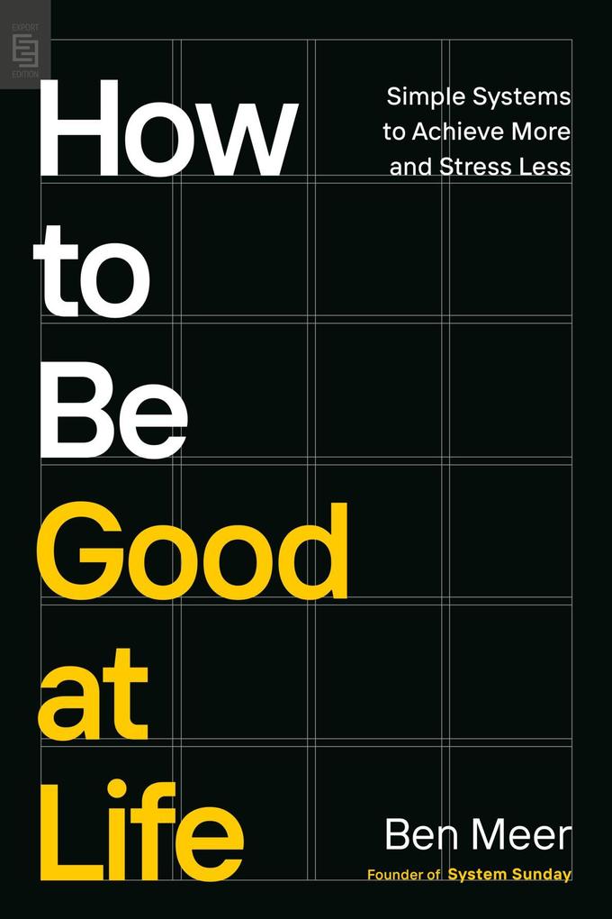 How to Be Good at Life