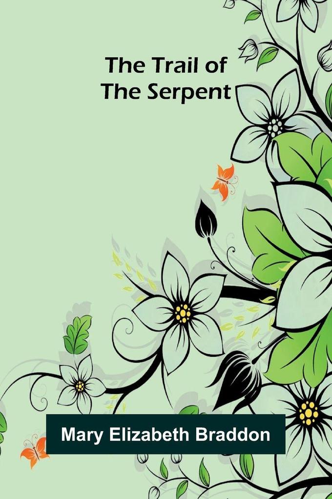 The Trail Of The Serpent