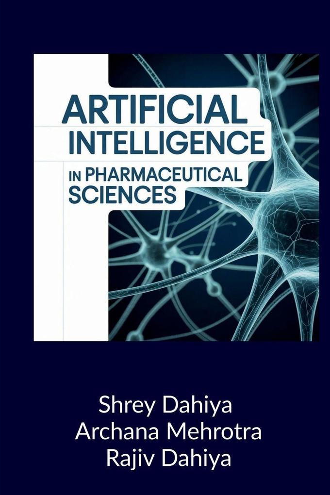 Artificial Intelligence in Pharmaceutical Sciences