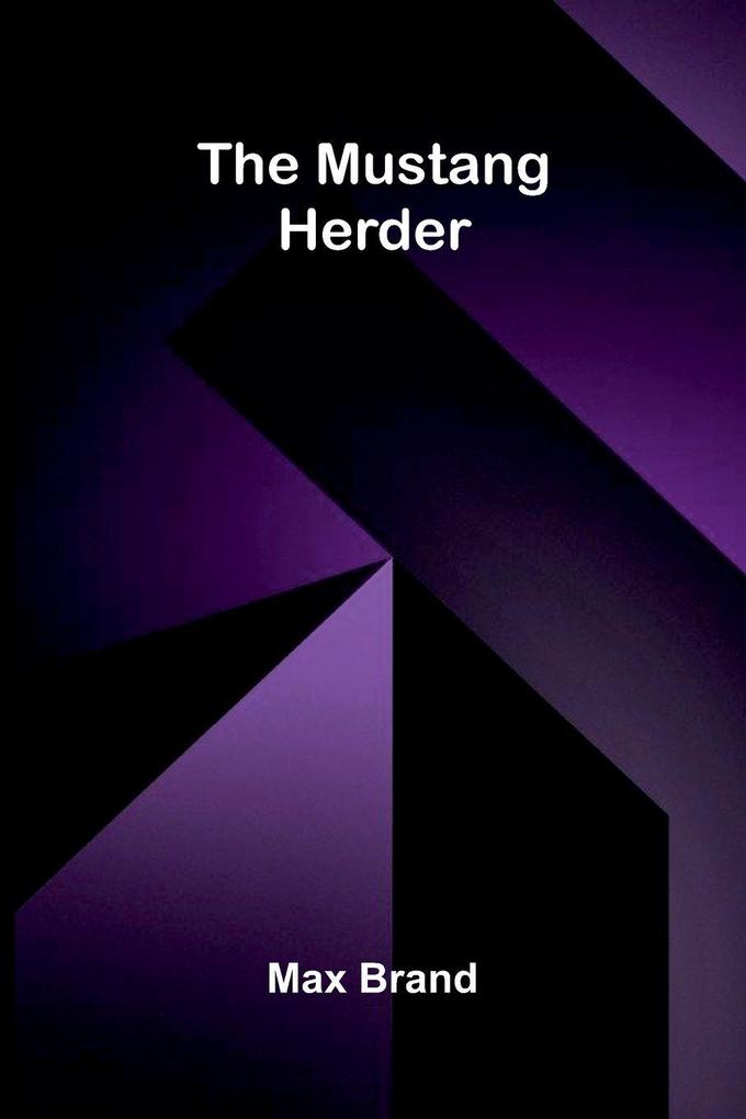 The Mustang Herder