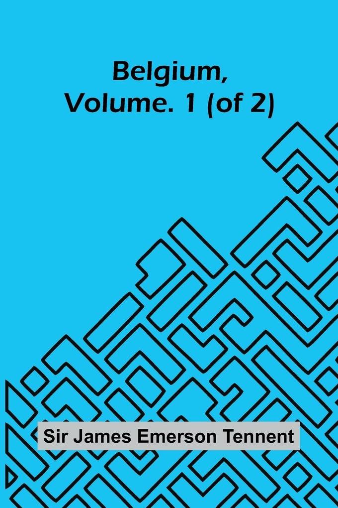 Belgium Vol. 1 (of 2)