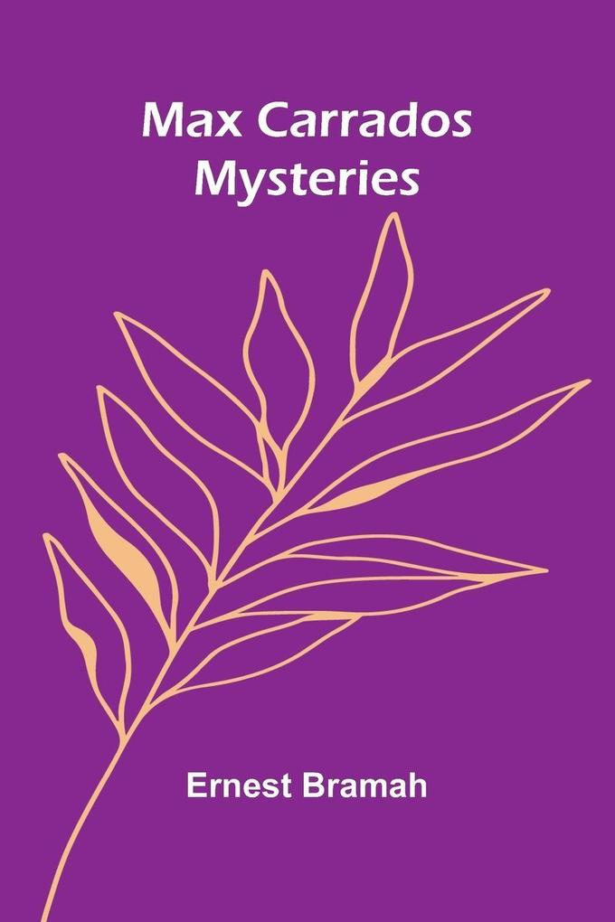 Max Carrados Mysteries