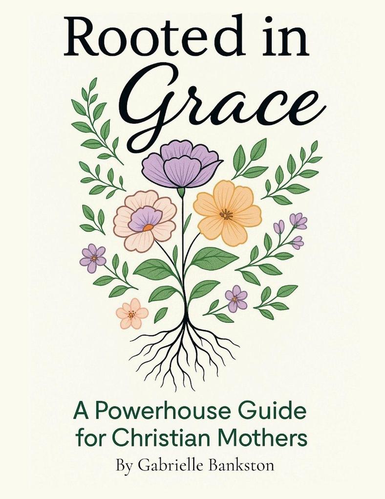 Rooted in Grace