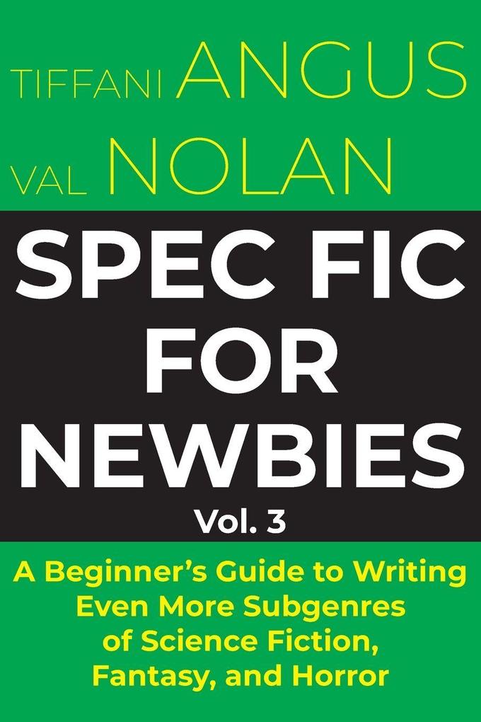 Spec Fic for Newbies Vol 3