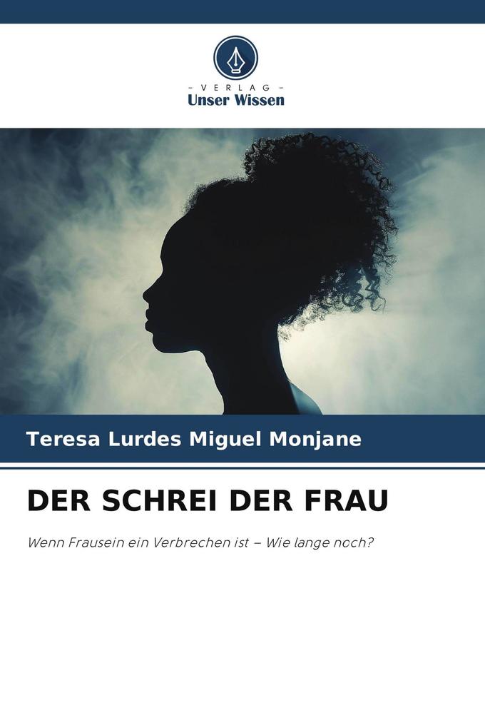 DER SCHREI DER FRAU