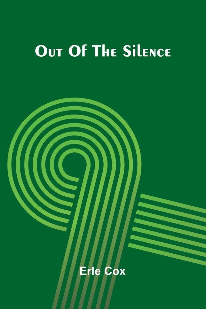 Out of the Silence