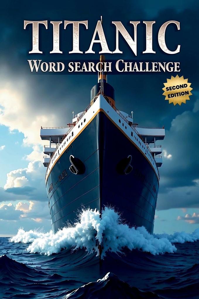 Titanic Word Search Challenge (Second Edition)