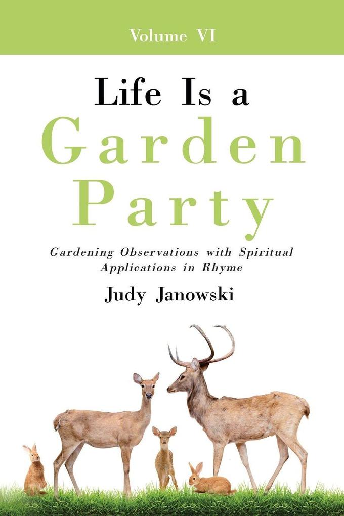 Life Is a Garden Party Vol VI