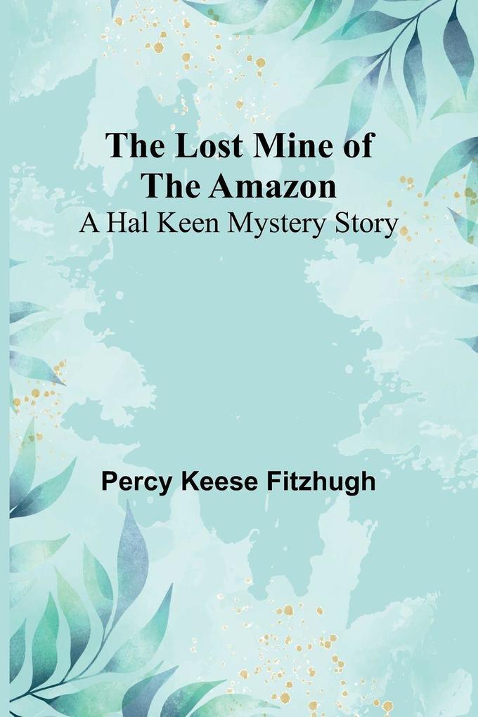The Lost Mine of the Amazon