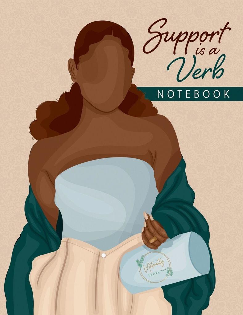 Support is a Verb Notebook