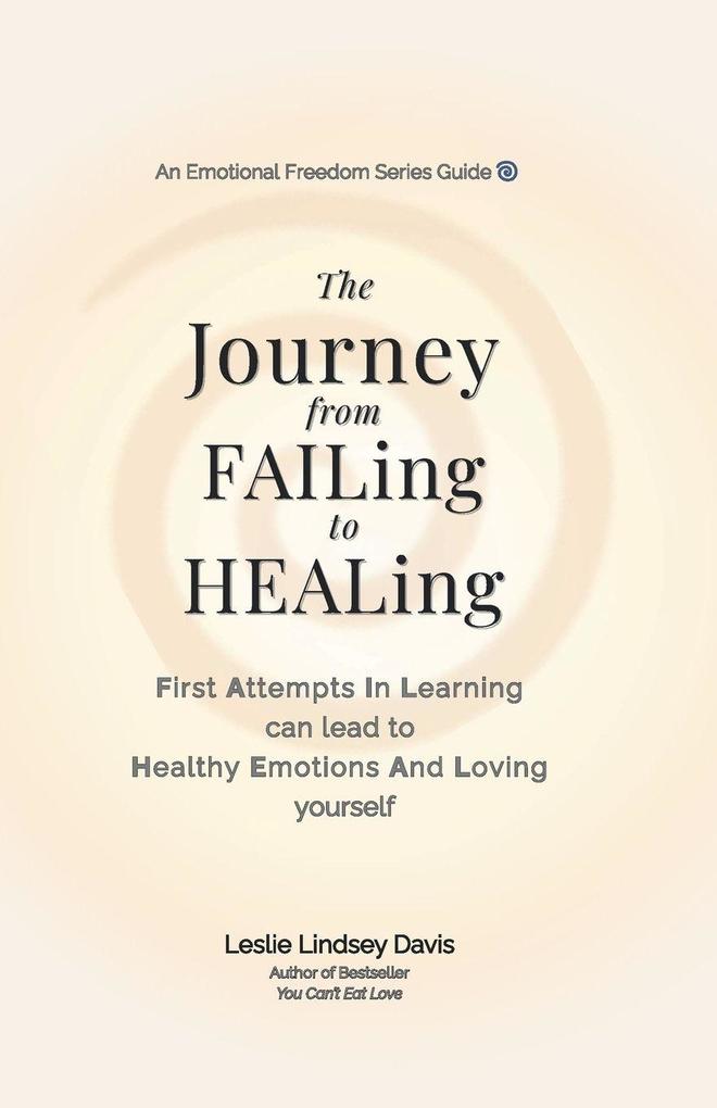The Journey From FAILing to HEALing
